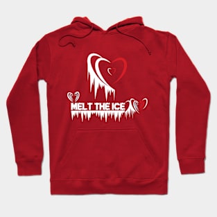 Melt the ice Hoodie